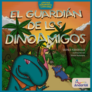 El guardián de los dinoamigos